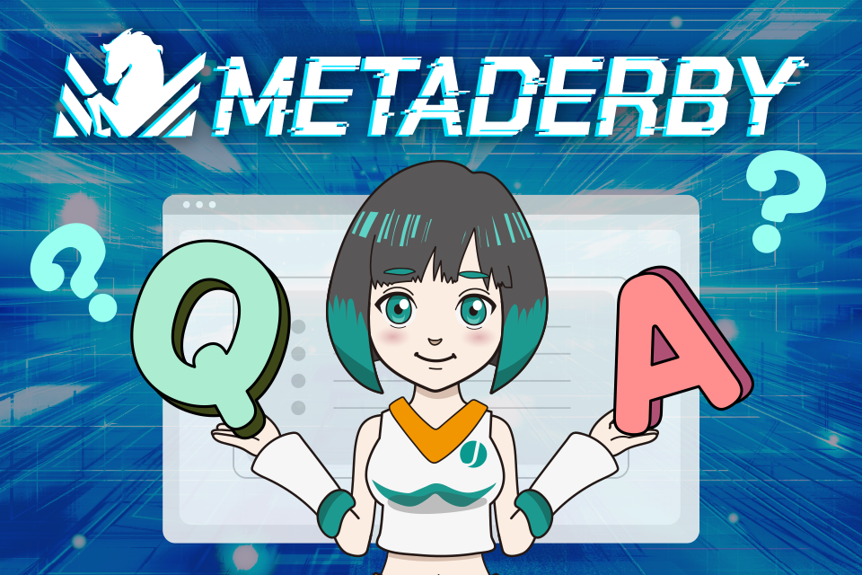 MetaDerby（メタダービー）に関するQ&A