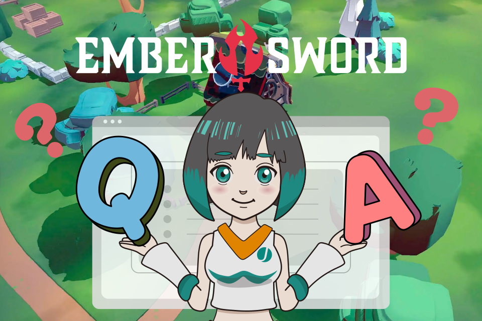 Ember Sword(エンバーソード)に関するよくある質問(Q＆A)