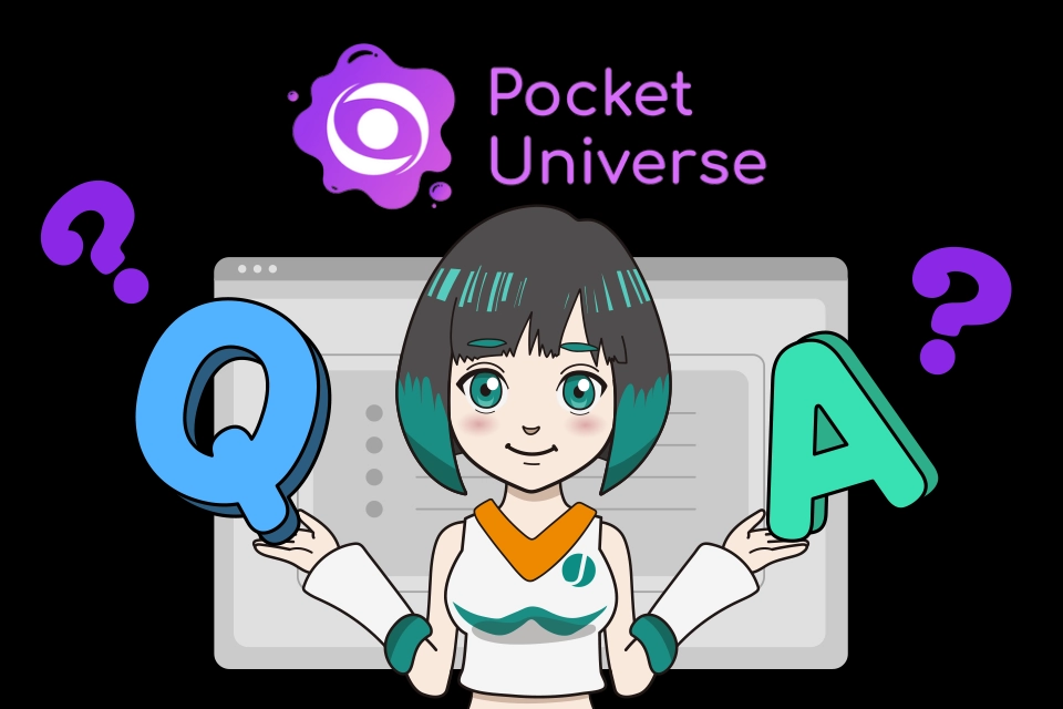 Pocket Universeについてよくある質問（Q&A）