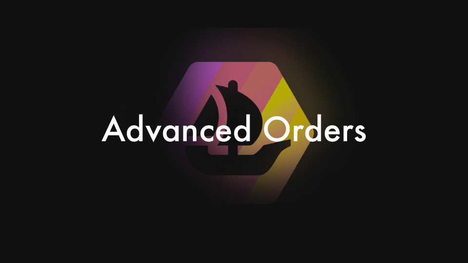 Advanced Orders（高度な注文）