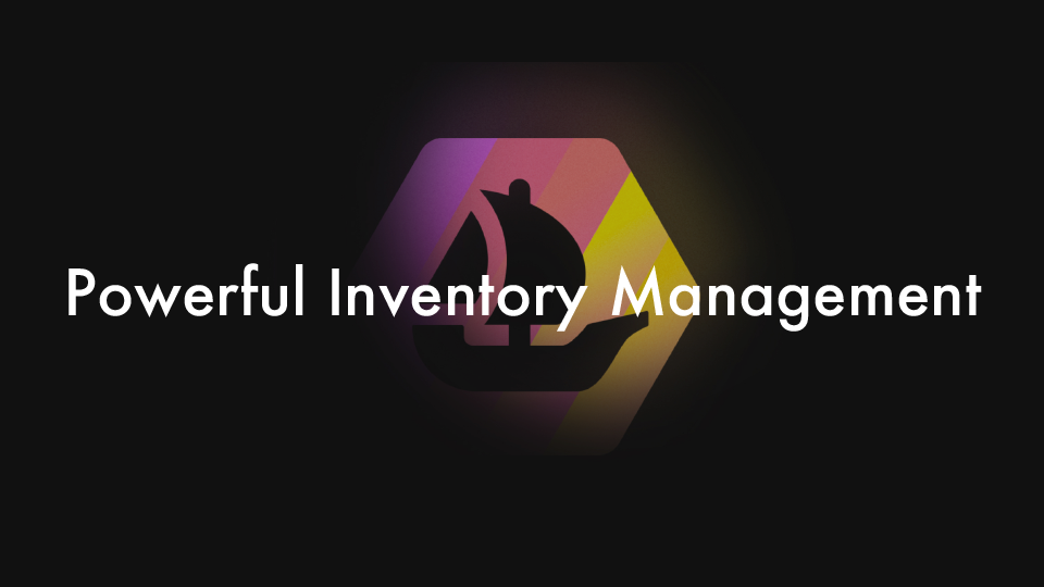 Powerful Inventory Management（強力な在庫管理）