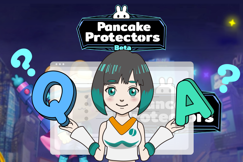 Pancake Protectorsでよくある質問【Q＆A】