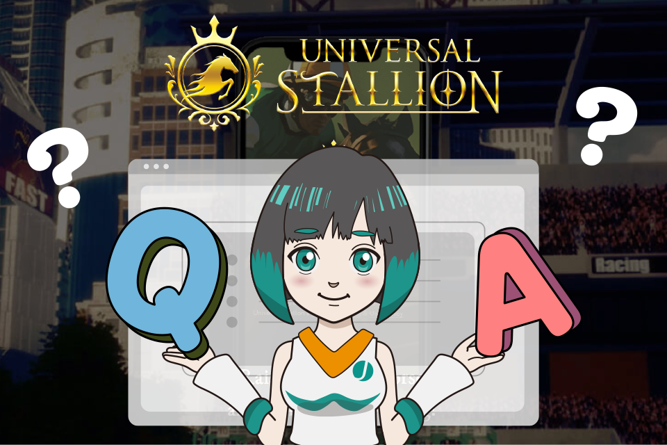 UNIVERSAL STALLION（ユニスタ）でよくある質問【Q＆A】