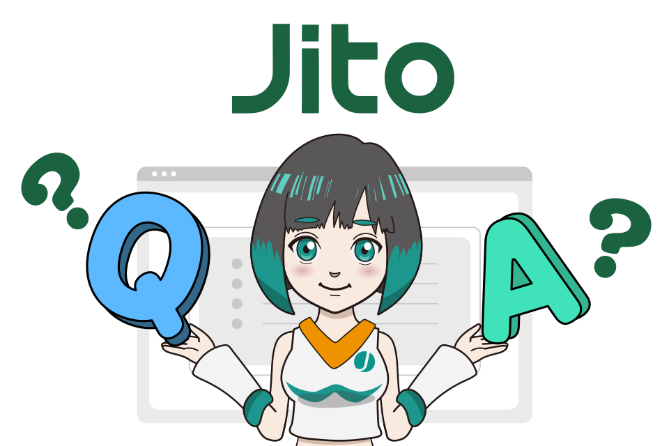 Jito（ジト）のよくある質問(Q＆A)