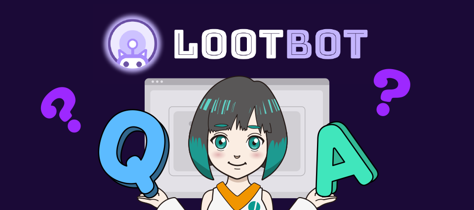 LootBot(ルートボット)でよくある質問【Q&A】